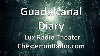 Guadalcanal Diary  Lux Radio Theater [upl. by Alletneuq]