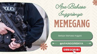 Apa Bahasa Inggrisnya quot memegang quot   Learn English Online [upl. by Adnaval]