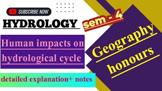 HYDROLOGYHUMAN IMPACT ON HYDROLOGICAL CYCLEGEOGRAPHY HONOURS SEM 4HYDROLOGICAL CYCLE PART 3 [upl. by Adigirb]