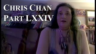 Chris Chan A Comprehensive History  Part 74 [upl. by Uolyram]