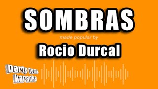 Rocio Durcal  Sombras Versión Karaoke [upl. by Burch]