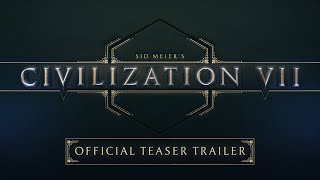 Sid Meier’s Civilization VII  Official Teaser Trailer [upl. by Ybbob339]