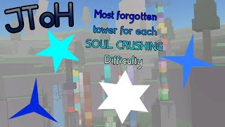 Jukes Towers of Hell  Most FORGOTTEN Towers of each Soul Crushing difficulty [upl. by February]