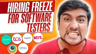 Hiring Freeze for Software Testers in Start up MNC  Software Testing Jobs Survive Recession as QA [upl. by Marta]