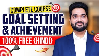 Complete Course on Mastering Goal Setting amp Achievement Hindi 100 FREE by Amit Kumarr Live [upl. by Arodal484]