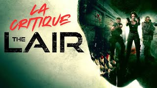 THE LAIR  La Critique [upl. by Ultima]