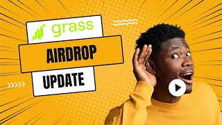 New GRASS Airdrop Solana Wallet Update  Do this Now [upl. by Rock]