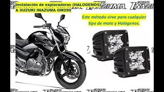 INSTALACIÓN HALÓGENOS LED A SUZUKI GW250 INAZUMA CON RELE12V [upl. by Nnil]