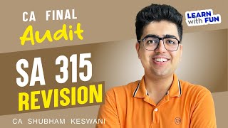 SA 315 Revision  CA Final Audit  CA Shubham Keswani AIR 8 [upl. by Watkins]