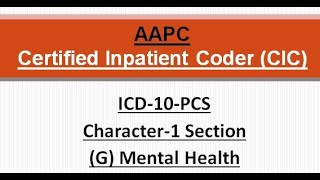 ICD10PCS Character 1 Section  G MENTAL HEALTH [upl. by Elleved]