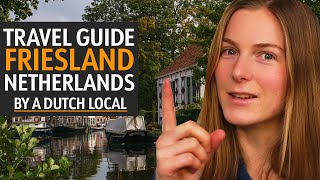 Travel Guide To Friesland The Netherlands Things To Do amp See And Reasons Why You Must Visit [upl. by Eluk598]