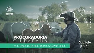 Procuraduria ciudadana las acciones de la PGN por los campesinos [upl. by Aisyram362]