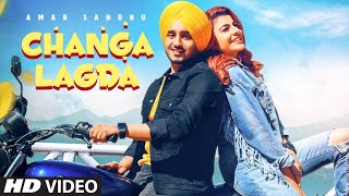 Changa Lagda full video  Amar Sandhu  Starboy  Sardaar Films  Latest Punjabi Song 2020 [upl. by Hildegarde472]