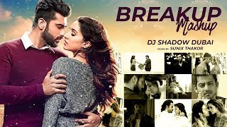 Breakup Mashup 2018  DJ Shadow Dubai  Lost in Love  Midnight Memories  Sad Songs  Full Video HD [upl. by Kiyohara]