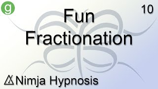 Fun Fractionation  Hypnosis [upl. by Philippine]