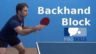 Backhand Block  PingSkills  Table Tennis [upl. by Ontine]