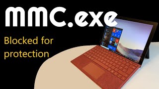 MMCexe Error How to Fix Blocked For Protection Error EASILY 2022 Windows 107 [upl. by Blackstock]