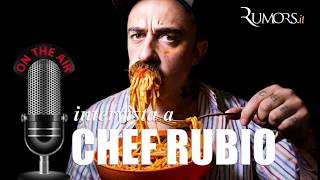 Chef Rubio la cucina è roba da camionisti [upl. by Greta]