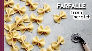 Homemade Farfalle from scratch  Butterfly pasta [upl. by Chubb]