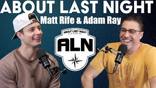 Matt Rife on His New Special TikTok amp The Comedy Store  About Last Night Podcast with Adam Ray [upl. by Yerffej]