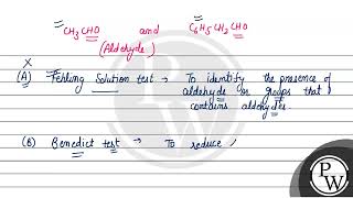 CH3CHO andC6H5CH2CHO can be distinguished chemically by [upl. by Mairhpe]