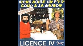 Licence 4 Viens boire un petit coup a la maison [upl. by Noseaj826]