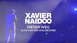 Xavier Naidoo  Dieser Weg  Live  Waldbühne Berlin 2009 [upl. by Najed]