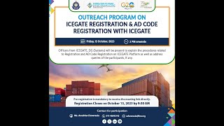 Outreach Programme on ICEGATE Registration and AD Code Registration [upl. by Topper]