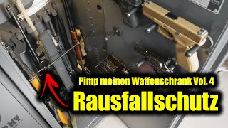 😎 Pimp meinen Waffenschrank  Rausfallschutz [upl. by Gaynor]