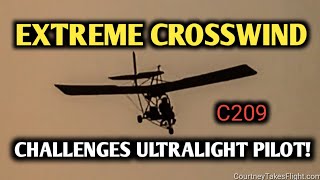 Yikes Nasty Crosswind Challenges Quicksilver Ultralight Pilot C209 [upl. by Natale182]