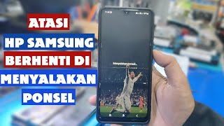 Mengatasi Stuck Menyalakan Ponsel Terus Di Hp Samsung [upl. by Ardnikat89]