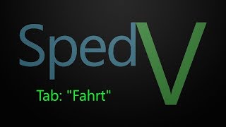 FPH SpedV Der Tab quotFahrtquot HowTo [upl. by Lally488]