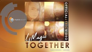 4Magic  Together Vecherai Radoby MonoirOfficial Lyric Video [upl. by Hsakaa821]