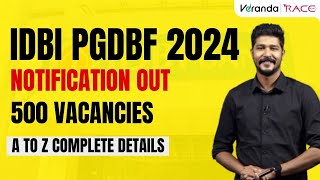 IDBI PGDBF 2024 NOTIFICATION OUT  500 VACANCIES  VERANDARACE [upl. by Adirem546]