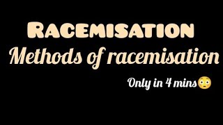 Racemisation  Methods of racemisation  Mechanism of racemisation [upl. by Chilton]