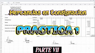 PRÁCTICA 1 MERCANCÍAS EN CONSIGNACIÓN  PARTE 7 [upl. by Yretsym]