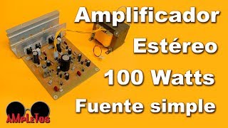 Amplificador de 100 watts con fuente simple [upl. by Britton864]