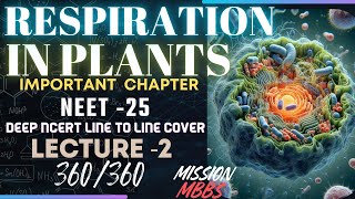 RESPIRATION IN PLANTS LECTURE 2 NEET25 FIGHT FOR DREAM MEDICAL COLLEGE [upl. by Cacilia]