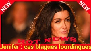 Jenifer  ces blagues lourdingues qu’elle ne supporte plus [upl. by Alleuol]