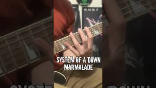 Marmalade by System of a Down Guitar Cover guitar guitarcovers guitarcover systemofadown [upl. by Weinstein564]