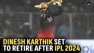 Dinesh Karthik Set to Retire After IPL 2024  Dinesh Karthik Retirement Announcement [upl. by Linders]