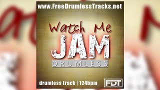 FDT Watch Me Jam  Drumless wwwFreeDrumlessTracksnet [upl. by Kcirdes]