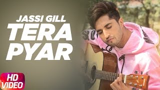 Tera Pyar  Jassi Gill  Punjabi Song Collection  Speed Records [upl. by Niveb]