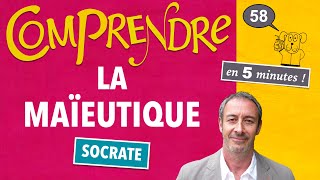 ClaP 58 — La MAÏEUTIQUE en 5 minutes  SOCRATE [upl. by Seften]