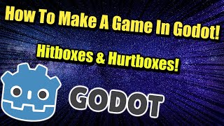 How To Create Your First Game In Godot  Hitboxes amp Hurtboxes [upl. by Devon]