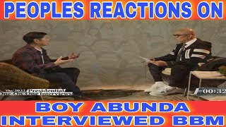 quotPEOPLES REACTIONSquot SA INTERVIEW NI BOY ABUNDA KAY BBM [upl. by Able]