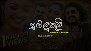 Pululukuli පුළුලුකුලි  Viraj Hansamal  Slowed  Reverb [upl. by Ashti65]