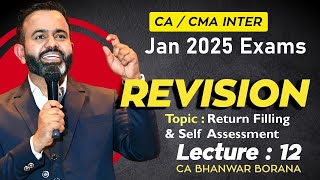 CACMA Inter  MayNov24 Revisions l Return Filing amp Self Assessment l CA BB l Part  12 [upl. by Enomsed438]