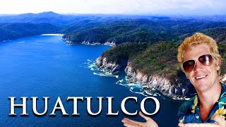 HUATULCO MEXICOS INCREDIBLE BEACH TOWN [upl. by Aysahc]