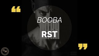 BOOBA  RST paroleslyrics [upl. by Aniratac283]